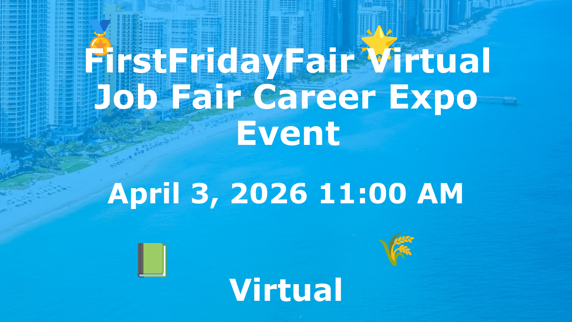 FirstFridayFair Virtual Job Fair Career Expo Event event image